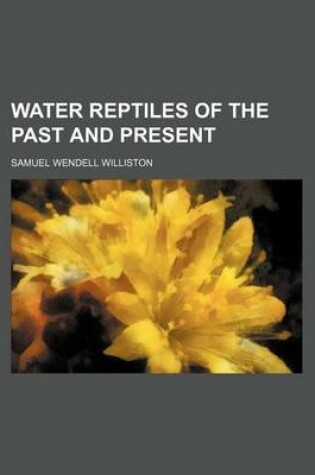 Cover of Water Reptiles of the Past and Present