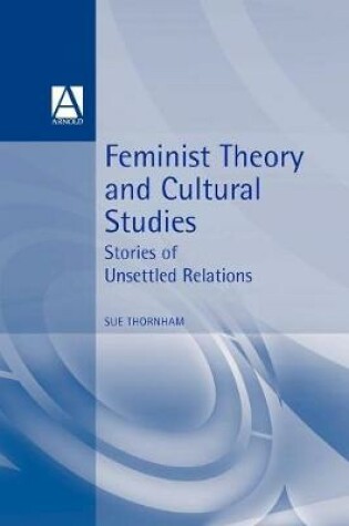 Cover of Feminist Theory and Cultural Studies