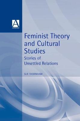 Cover of Feminist Theory and Cultural Studies