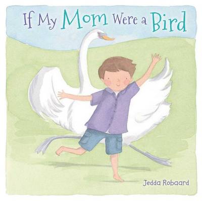 Book cover for If My Mom Were a Bird