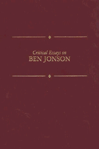 Cover of Critical Essays on Ben Jonson