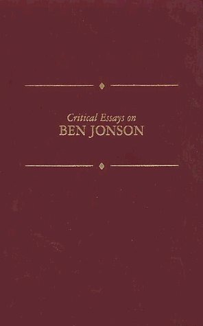 Book cover for Critical Essays on Ben Jonson