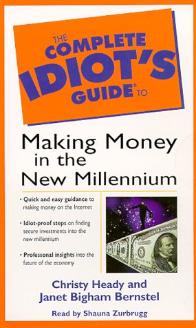 Book cover for The Complete Idiot's Guide to Making Money in the New Millennium