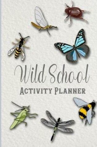 Cover of Wild school activity planner