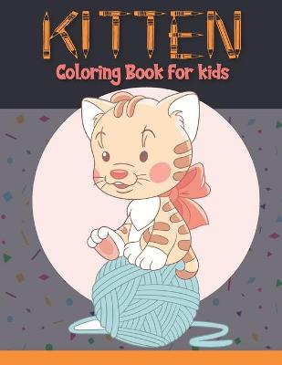 Book cover for Kitten Coloring Book for Kids