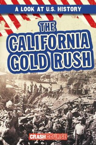 Cover of The California Gold Rush