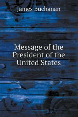 Cover of Message of the President of the United States