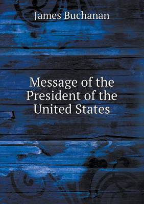 Book cover for Message of the President of the United States