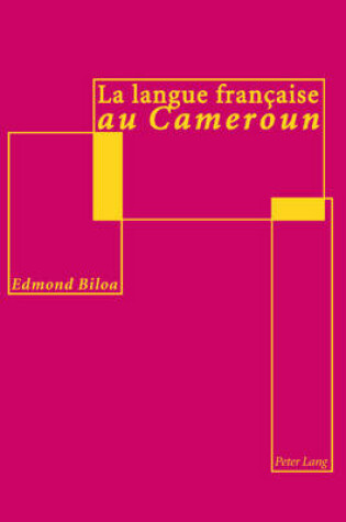 Cover of La Langue Francaise Au Cameroun