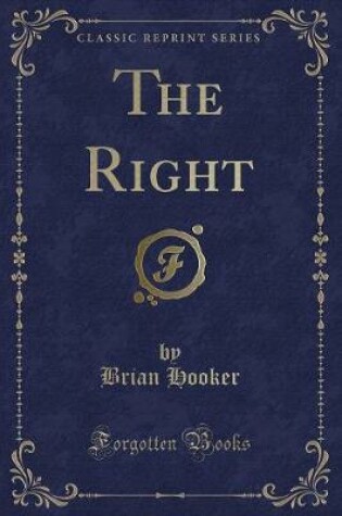 Cover of The Right (Classic Reprint)