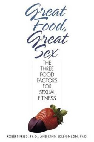 Cover of Great Food, Great Sex