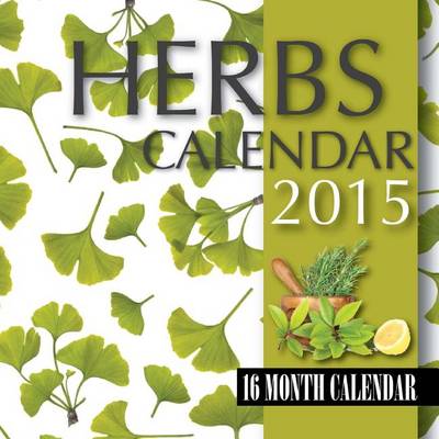 Book cover for Herbs Calendar 2015