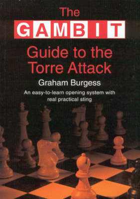 Book cover for The GAMBIT Guide to the Torre Attack