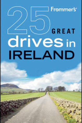 Cover of Frommer's 25 Great Drives in Ireland