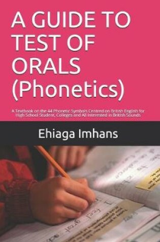 Cover of A GUIDE TO TEST OF ORALS (Phonetics)