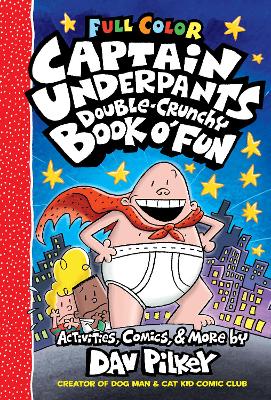 Cover of Captain Underpants Double Crunchy Book o'Fun (Full Colour)