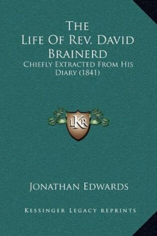 Cover of The Life of REV. David Brainerd