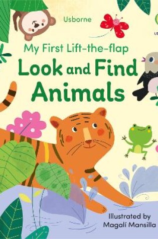 Cover of My First Lift-the-flap Look and Find Animals