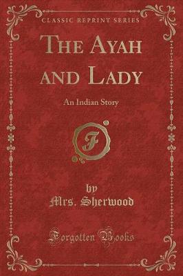 Book cover for The Ayah and Lady