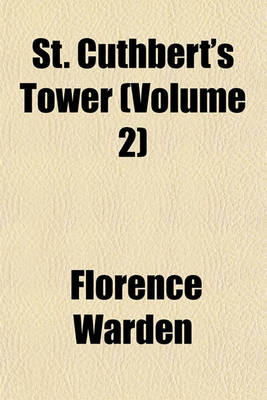 Book cover for St. Cuthbert's Tower (Volume 2)