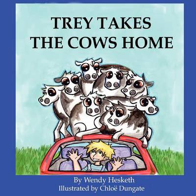 Cover of Trey Takes The Cows Home