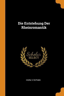 Book cover for Die Entstehung Der Rheinromantik