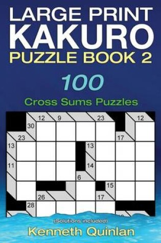 Cover of Large Print Kakuro Puzzle Book 2