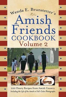 Book cover for Wanda E. Brunstetter's Amish Friends Cookbook, Volume 2