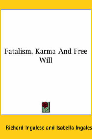 Cover of Fatalism, Karma and Free Will