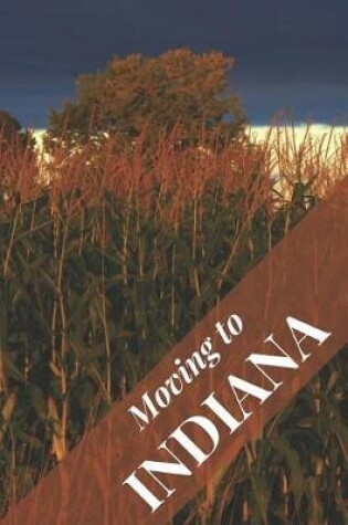 Cover of Moving to Indiana