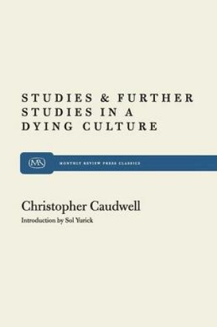 Cover of Studies and Further Studies in a Dying Culture
