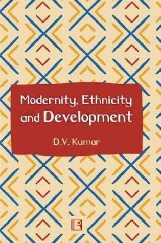 Cover of Modernity, Ethnicity and Development