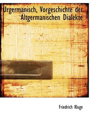 Book cover for Urgermanisch, Vorgeschichte Der Altgermanischen Dialekte