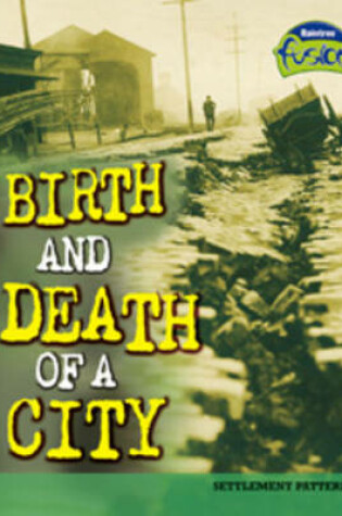 Cover of Birth and Death of a City