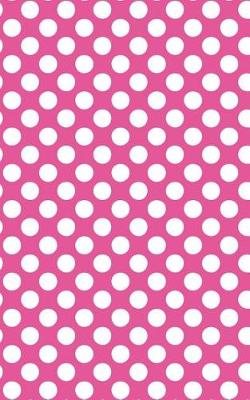 Book cover for Polka Dots - Fuchsia 101 - Lined Notebook With Margins 5x8