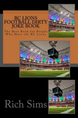 Cover of BC Lions Football Dirty Joke Book