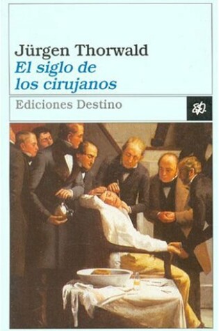 Cover of El Siglo de Los Cirujanos