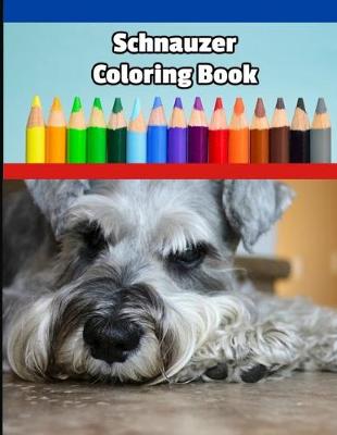 Book cover for Schnauzer Coloring Book