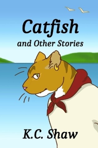 Cover of Catfish and Other Stories