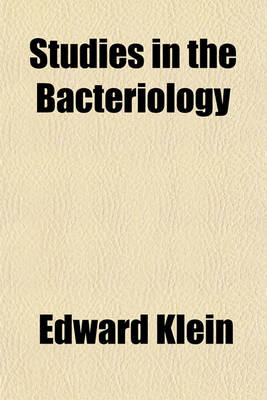 Book cover for Studies in the Bacteriology