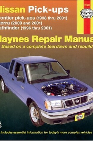 Cover of Nissan Pick-ups (98-01), Xterra (00-01) and Pathfinder (96-01) Automotive Repair Manual