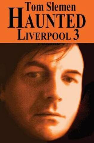 Cover of Haunted Liverpool 3