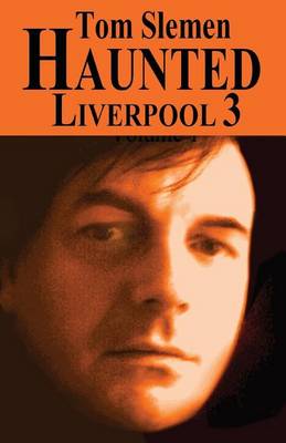 Book cover for Haunted Liverpool 3