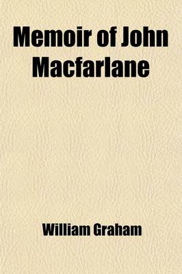 Book cover for Memoir of John MacFarlane