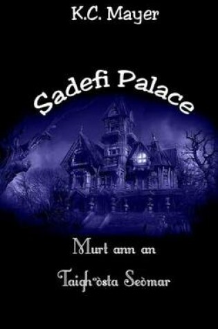 Cover of Sadefi Palace Murt Ann an Taigh-Osta Seomar
