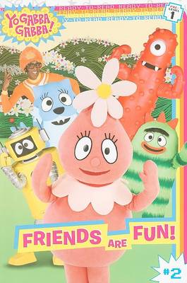 Book cover for Yo Gabba Gabba: Friends Are Fun!