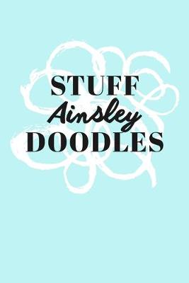 Book cover for Stuff Ainsley Doodles