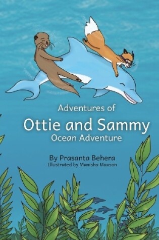 Cover of Adventures of Ottie and Sammy- Ocean adventure