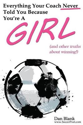 Book cover for Everything Your Coach Never Told You Because You're a Girl
