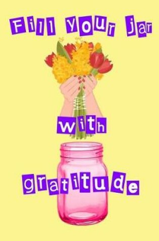 Cover of Fill Your Jar with Gratitude